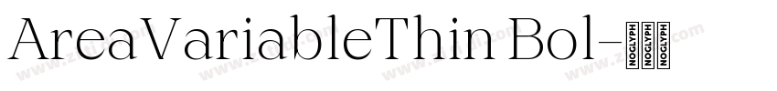 AreaVariableThin Bol字体转换 AreaVariableThin Bol字体转换